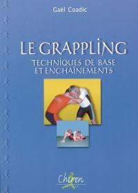 Le grappling : techniques de base et enchaînements