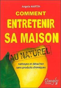 Comment entretenir sa maison au naturel : nettoyez et détachez sans produits chimiques