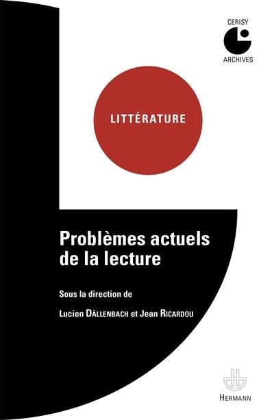 Problèmes actuels de la lecture : colloque de Cerisy