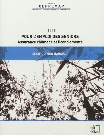 Pour l'emploi des séniors : assurance chômage et licenciements