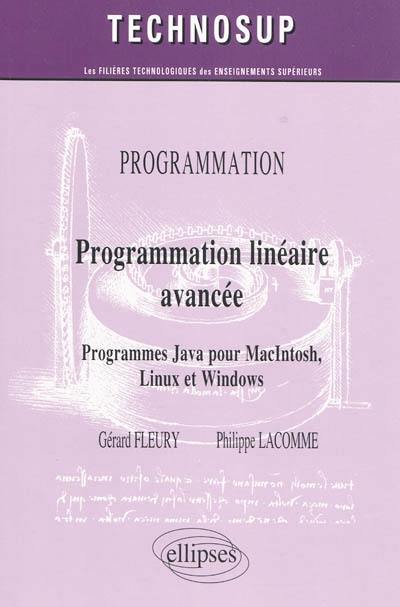 Programmation linéaire avancée : programmes Java pour Macintosh, Linux et Windows