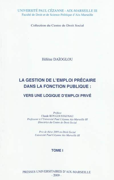 La gestion de l'emploi précaire dans la fonction publique : vers une logique de l'emploi privé