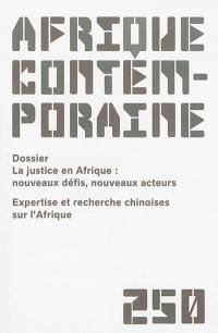 Afrique contemporaine, n° 250. La justice en Afrique : nouveaux défis, nouveaux acteurs