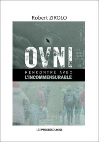 Ovni : rencontre avec l'incommensurable