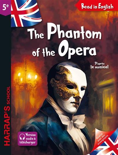 The phantom of the opera