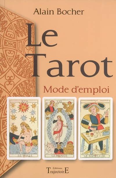 Le tarot : mode d'emploi