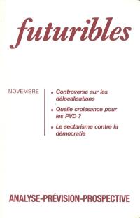 Futuribles 181, novembre 1993. Controverse sur les délocalisations : Quelle croissance pour les PVD ?