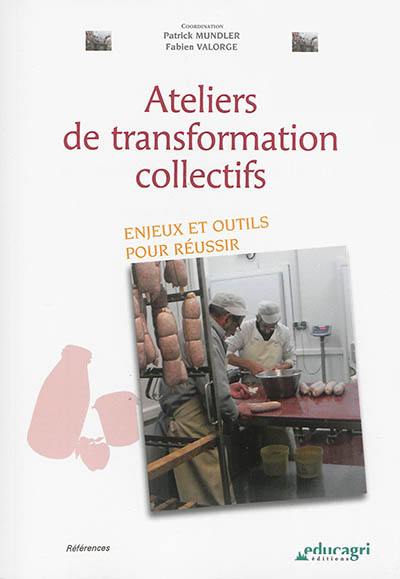 Ateliers de transformation collectifs : enjeux et outils pour réussir