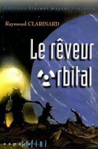 Le rêveur orbital : une enquête de Stefan Marblatt