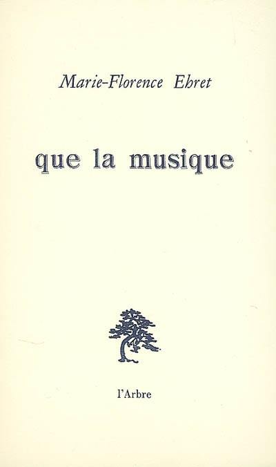 Que la musique