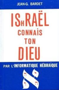 Ishraël connais ton dieu