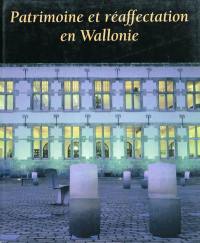 Patrimoine et réaffectation en Wallonie