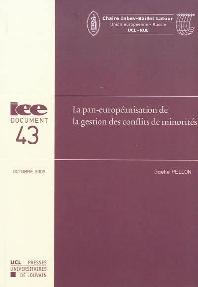 La pan-européanisation de la gestion des conflits de minorités : regarder autrement l'élargissement de l'Union européenne et la question des minorités