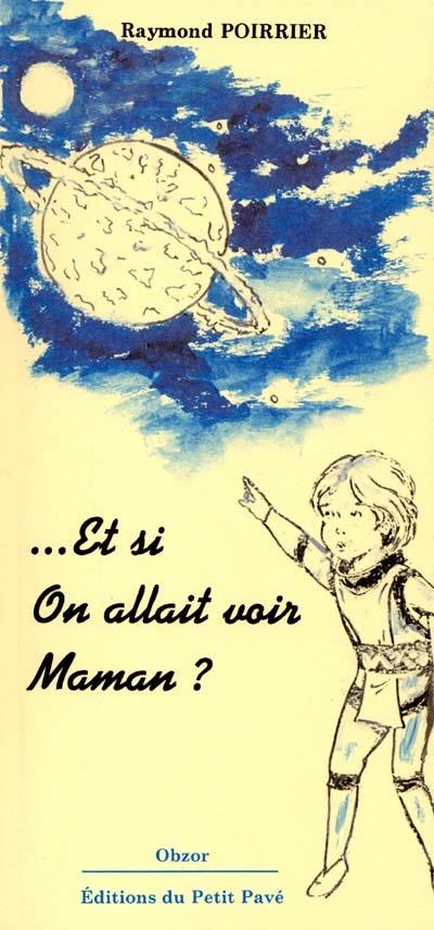 Et si on allait voir maman ?