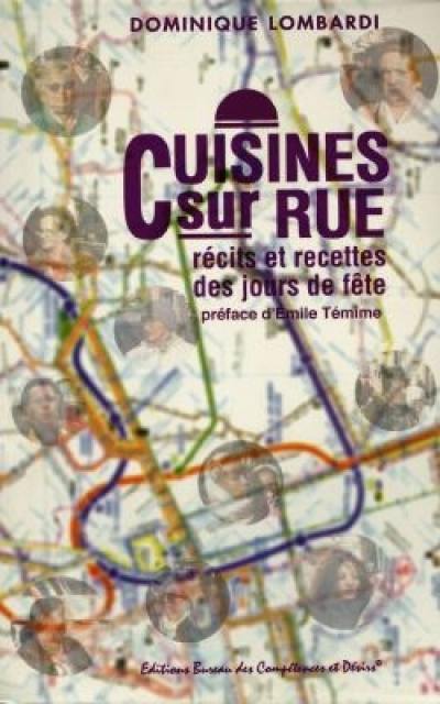 Cuisines sur rue : récits et recettes des jours de fêtes