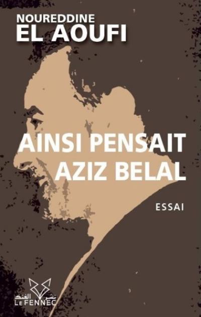 Ainsi pensait Aziz Belal : une introduction à l'économie du développement national : essai