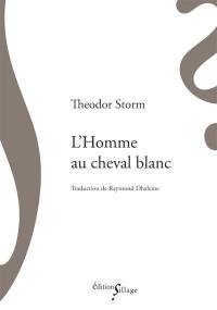 L'homme au cheval blanc