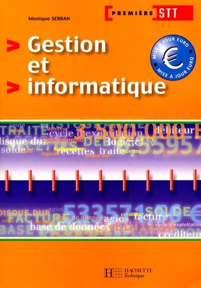 Gestion et informatique, 1re STT : livre de l'élève