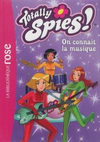 Totally Spies !. Vol. 1. On connaît la musique