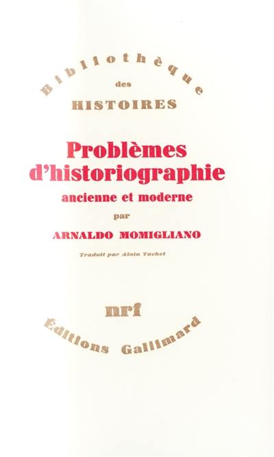 Problèmes d'historiographie ancienne et moderne