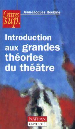 Introduction aux grandes théories du théâtre