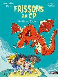 Frissons au CP. Attention au dragon !