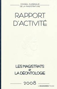 Conseil supérieur de la magistrature : rapport d'activité 2008