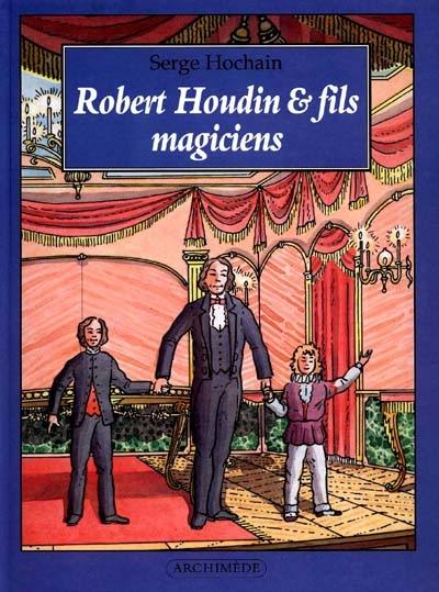 Robert Houdin et fils, magiciens