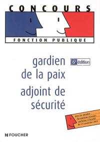 Gardien de la paix, adjoint de sécurité