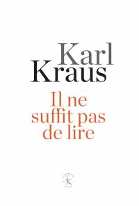 Il ne suffit pas de lire : aphorismes