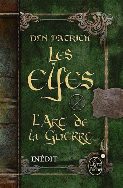 Les elfes : l'art de la guerre