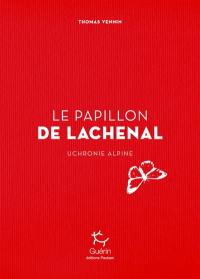 Le papillon de Lachenal : uchronie alpine