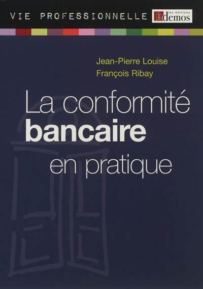 La conformité bancaire en pratique