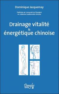 Drainage vitalité & énergétique chinoise