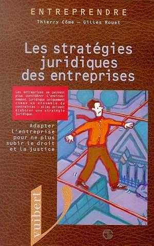 Les stratégies juridiques des entreprises