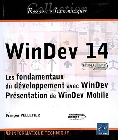 WinDev 14 : les fondamentaux du développement avec WinDev : présentation de WinDev Mobile