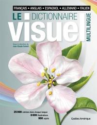 Le Dictionnaire visuel multilingue : français : anglais - espagnol - allemand - italien