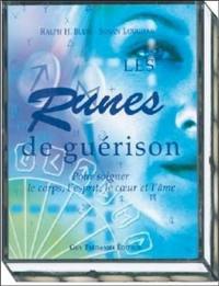 Les runes de guérison : pour soigner le corps, le mental, le coeur et l'âme