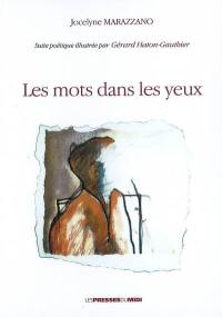 Les mots dans les yeux : suite poétique