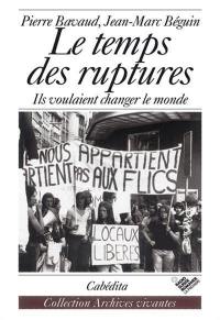 Le Temps des ruptures