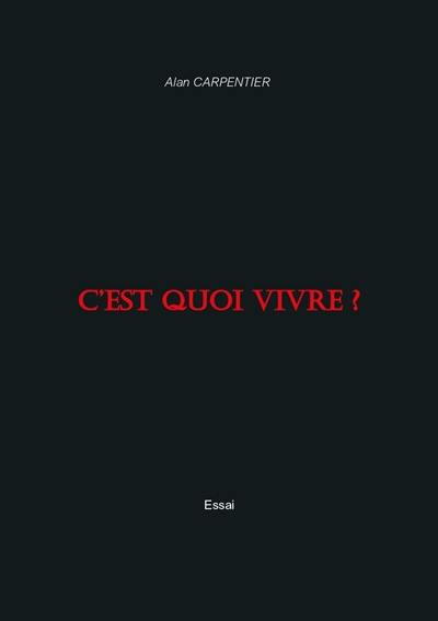 C'est quoi vivre ?