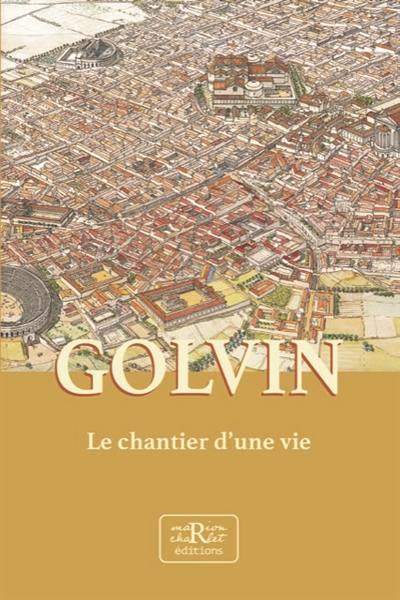 Golvin : le chantier d'une vie