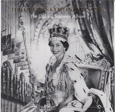 Crowns and Coronations 1953 : A Souvenir Album