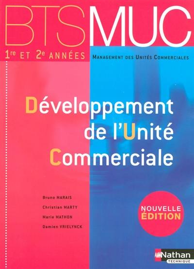 Développement de l'unité commerciale, BTS MUC, 1re et 2e années