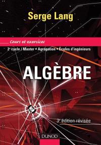 Algèbre : cours et exercices résolus