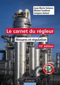 Le carnet du régleur : mesures, régulation