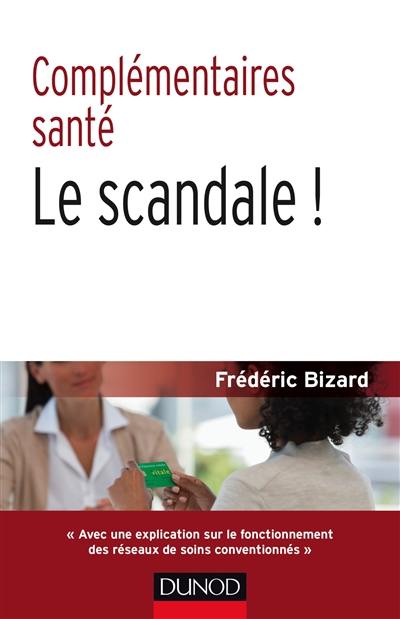 Complémentaires santé : le scandale