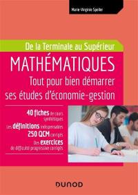 Mathématiques : tout pour bien démarrer ses études d'économie gestion : de la terminale au supérieur