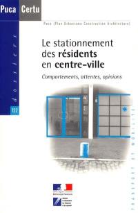 Le stationnement des résidents en centre-ville : comportements, attentes, opinions