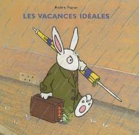 Les vacances idéales